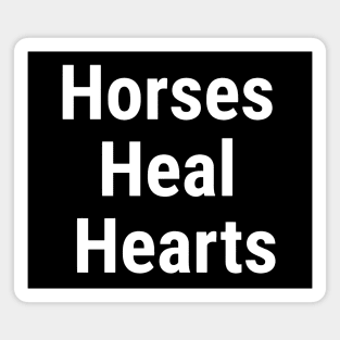 Horses Heal Hearts White Magnet